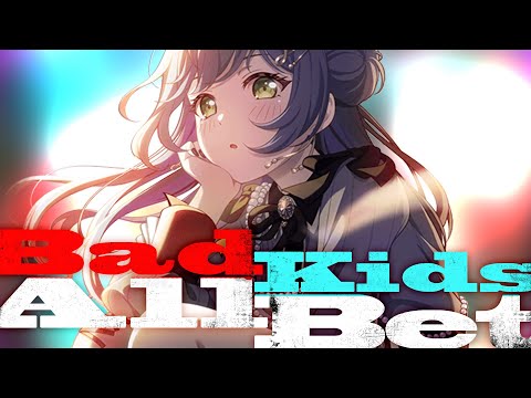 [BanG Dream!][Expert] Bad Kids All Bet