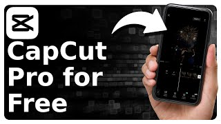 How To Get CapCut Pro For Free