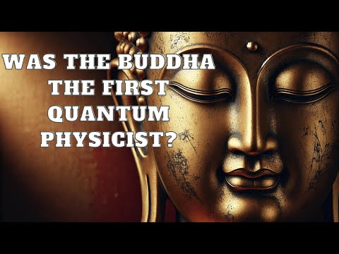 Was the Buddha the First Quantum Physicist | Mind Podcast (Buddhism)