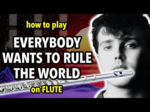 How to play Everybody Wants To Rule The World on Flute | Flutorials