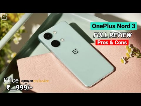 OnePlus Nord 3 Unboxing & Full Review | OnePlus Nord 3 Price & Launch date in india