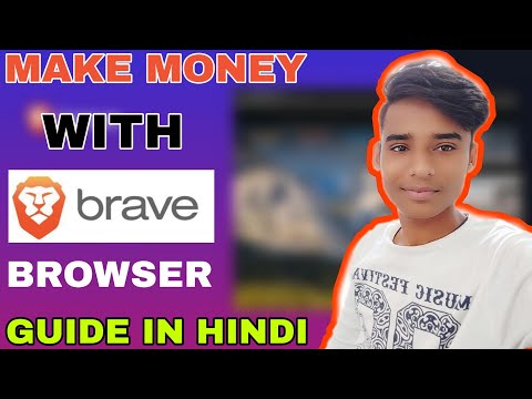 How To Make Money Using Brave Browser | Full Guide In Hindi 2019 | Brave Publisher Program |