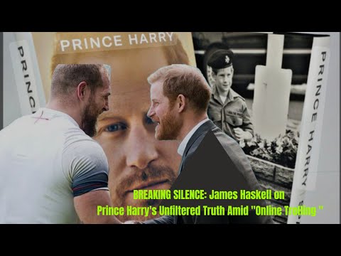 Breaking the Silence: James Haskell on Prince Harry’s Unfiltered Truth Amid Online Trolling"