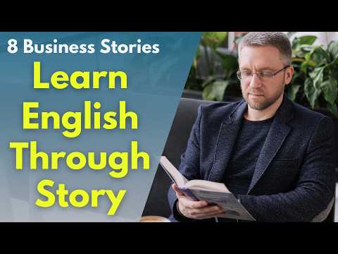 Learn English Through 8 Business Stories "Step up your Listening skills!"