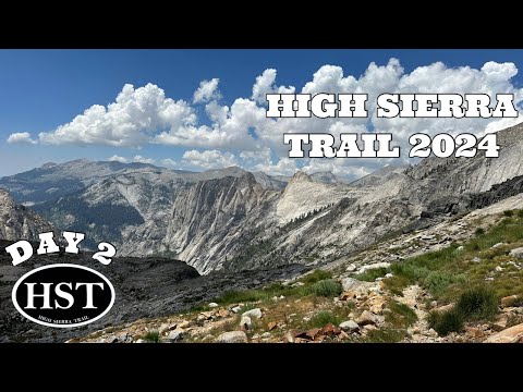 HIGH SIERA TRAIL 2024 | DAY 2 -4k- SOLO