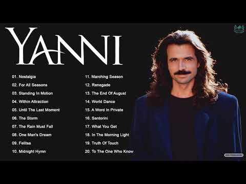 Y.A.N.N.I Greatest Hits Full Album 2021 - Best Song Of Y.A.N.N.I 2021 - Best Piano All Time 2021