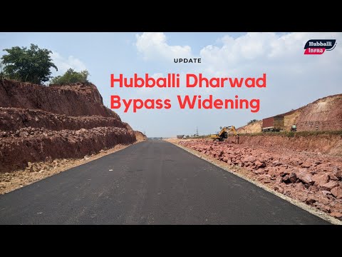 Hubli Dharwad Bypass Widening update