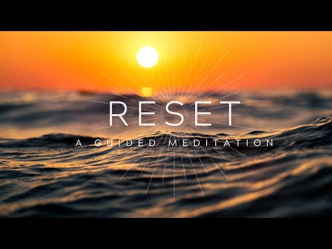 Reset | a Guided Meditation | Cultivate Your Wellness