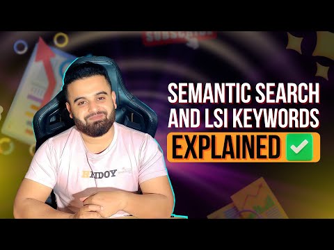 Master Semantic Search | LSI Keywords | Ranking Strategies Explained in 2024