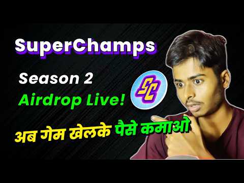 🪂Earn Upto 500-1000$ | Super Champs Play to Airdrop Season 2 Live!