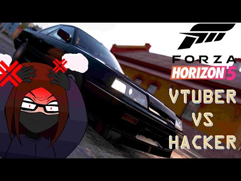 [FH5] Vtuber Races against a Hacker - [Hacker Gamertag: KurumaBami]