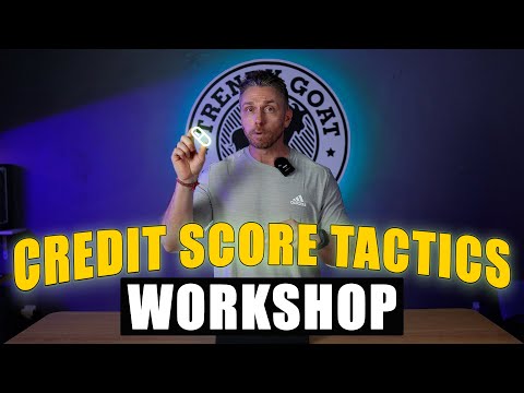 Credit Score Tactics Workshop! 800 Credit Scores & Maximum Funding!