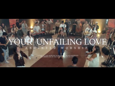 Your Unfailing Love | AMAZING VICTORY | Bishop Art Gonzales & Anointed Worship Official Music Video