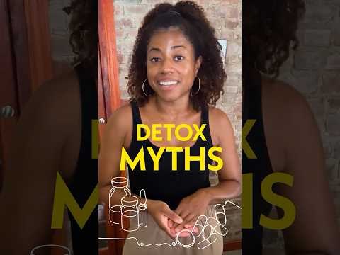 Detox Myths: Why They DON'T work