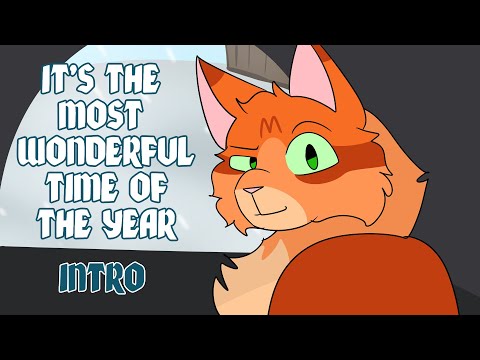 It's The Most Wonderful Time Of The Year || Warrior Cats MAP- INTRO