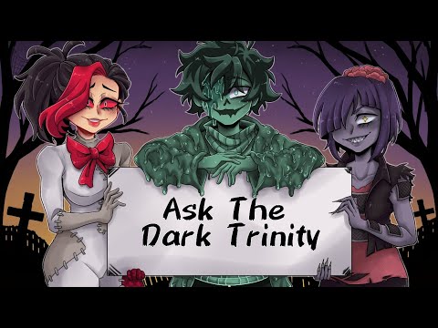 The Dark Trinity QnA Part 1