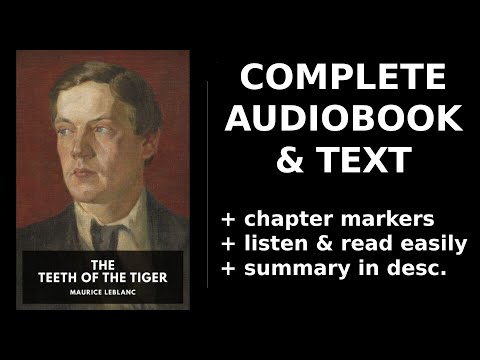 The Teeth of the Tiger (2/2) ❤️ By Maurice Leblanc. FULL Audiobook