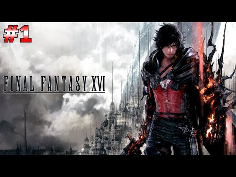 【人生初FF】超期待の最新作！FF16体験版でストーリー序盤を楽しむぞ！  part１『ファイナルファンタジーXVI』