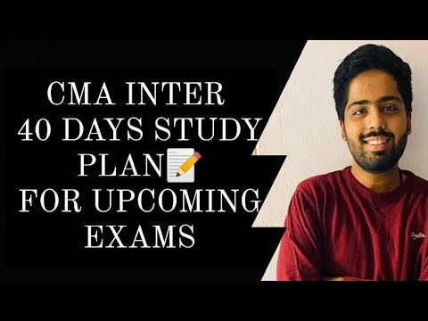 40 DAYS STUDY PLAN FOR CMA INTERMEDIATE STUDENTS #cmaexams #icwai #cma