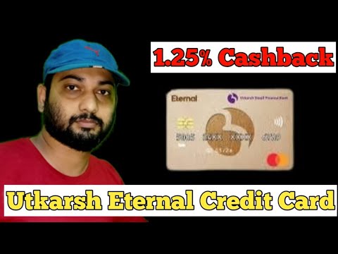 Utkarsh Small Finance Bank Lunch New Eternal Credit Card | 1.25% Cashback