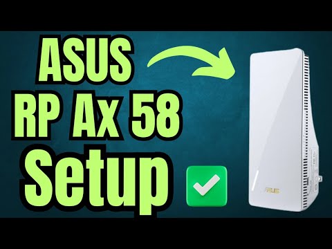 Asus Rp-Ax58 Ax3000 WiFi 6 Extender Setup Guide | Asus Repeater App, Browser & Wps Setup