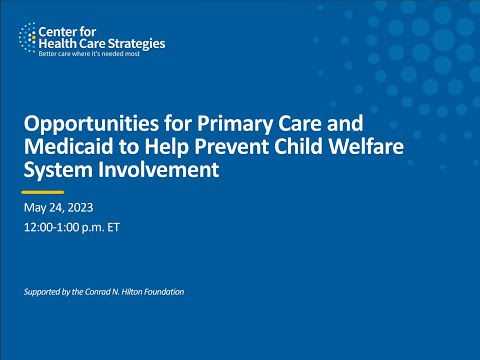 Opportunities for Primary Care and Medicaid to Help Prevent Child Welfare System Involvement