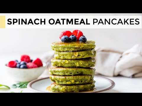 HEALTHY OATMEAL PANCAKES | with spinach