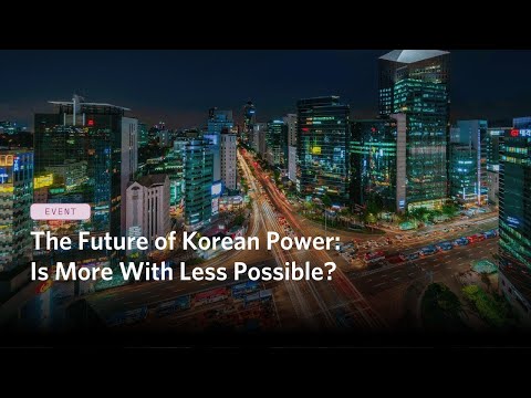 The Future of Korean Power: Is More With Less Possible?