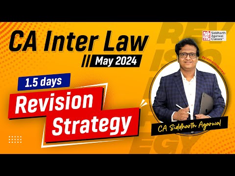 CA Inter law Revision Strategy | May 2024 | Sequence of Revision | CA Siddharth Agarwal