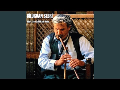 Bilur Şeyh Said (Uzun Hava)