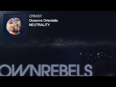 Oceanvs Orientalis - Neutrality