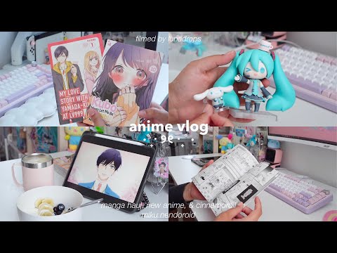 anime vlog | manga haul, new anime, & cinnamoroll miku nendoroid