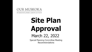 Site Plan Approval _ Muskoka Lakes Township Special Planning Committee_ 03/22/2022