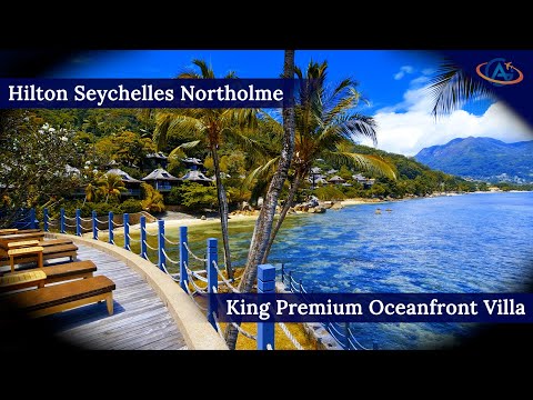 Hilton Seychelles Northolme Resort & Spa - RELAX, EAT AND ENJOY