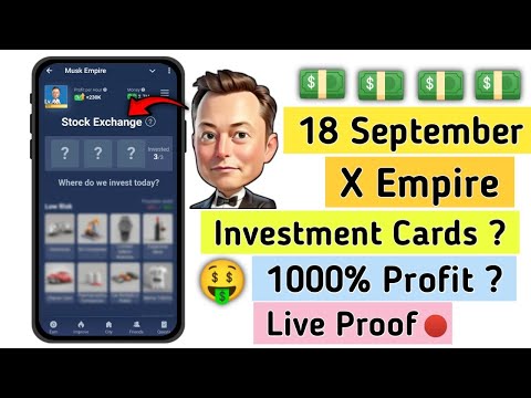 x empire new 18 september investment fund | musk empire daily combo today | stock exchange cards