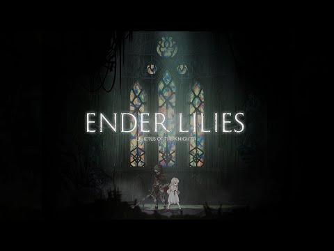 Another Amazing Metroidvania Game Part 2 | Ender Lilies