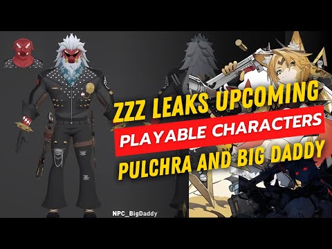 Zenless Zone Zero Leaks: Pulchra & Big Daddy Future Playable Characters?