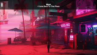 Myon - I Come Back To That Place