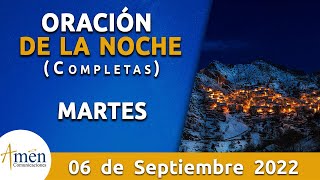 Oración De La Noche Hoy Martes 6 Septiembre 2022 l Padre Carlos Yepes l Completas l Católica l Dios