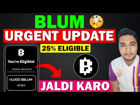 Blum Urgent Update - Blum Airdrop Claim Important Eligible Task | Blum Token Listing & Distribution