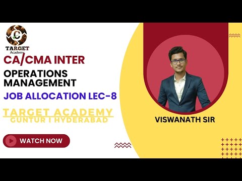 8.CA/CMA_INTER_G2_OM_JOB_ALLOCATION_LEC-8_BY_VISWANATH_SIR #ca #cainter #cma #cmainter #cmausa