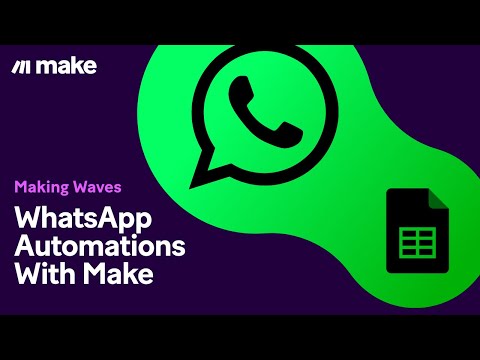 [Tutorial] WhatsApp Automations with Make