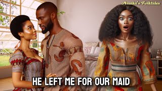 SEE HOW THIS MAN CHOSE HIS MAID OVER HIS WIFE... #AfricanTale #Tales #Folks #AfricanFolklore