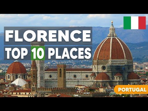 TOP 10 PLACES TO VISIT IN FLORENCE, ITALY