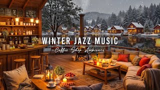 Cozy Winter Coffee Shop Ambience & Relaxing Jazz Instrumental Music ⛄ Smooth Jazz Music for Studying