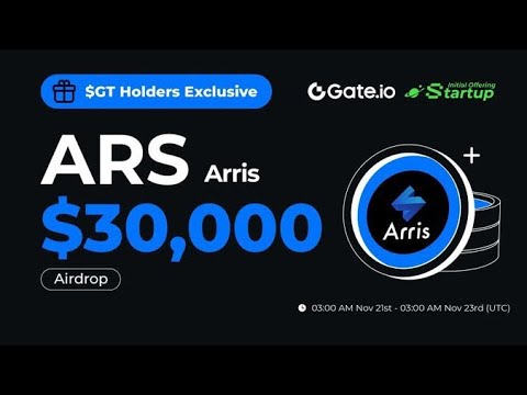 Gate.io Startup Initial Offering Free $30,000 Arris(ARS) Tokens