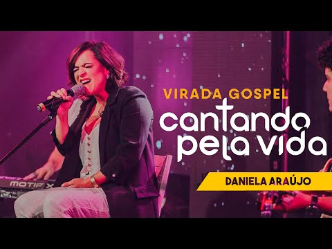 Daniela Araujo - Guia-me, Esperança, Gratidão e outras (Ao Vivo)