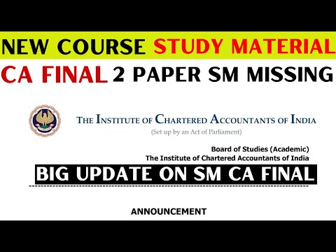 |Big Update On Study Material Under New Course For CA Final| SM Missing For CA Final May 24|