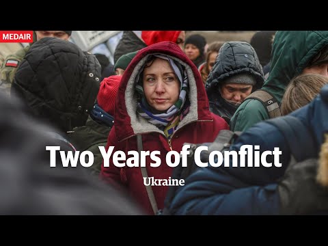 Two years of conflict in Ukraine