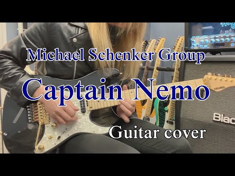 Captain Nemo - Michael Schenker Group 【Guitar cover】